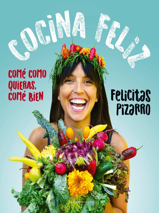 Title details for Cocina feliz by Felicitas Pizarro - Available